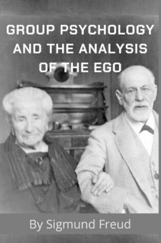 Cover of Group Psychology and The Analysis of The Ego by Sigmund Freud