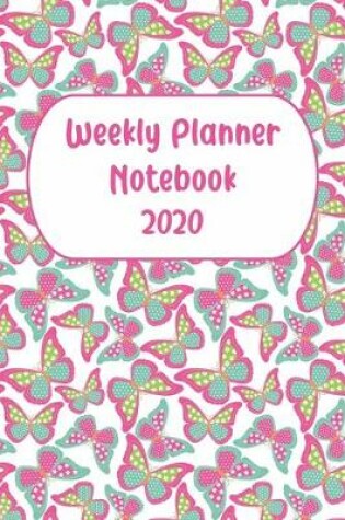 Cover of Weekly Planner Notebook 2020