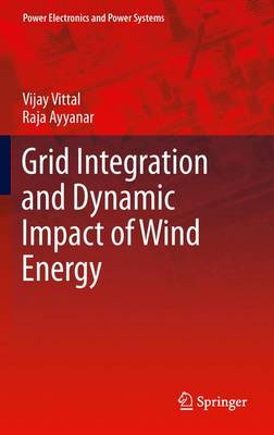 Book cover for Grid Integration and Dynamic Impact of Wind Energy