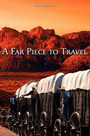 Cover of A Far Piece to Travel