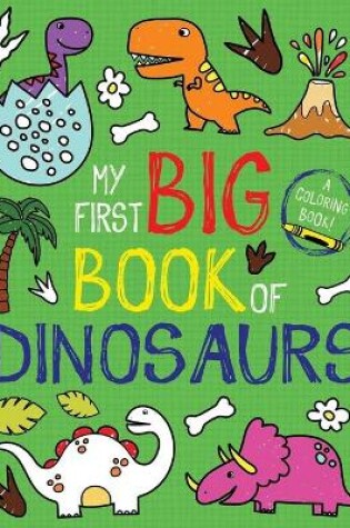 Cover of My First Big Book of Dinosaurs