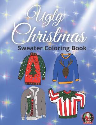 Book cover for Ugly Christmas Sweater Coloring Book