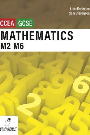 Cover of Mathematics M2 and M6 for CCEA GCSE Level