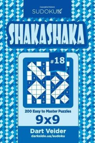 Cover of Sudoku Shakashaka - 200 Easy to Master Puzzles 9x9 (Volume 18)