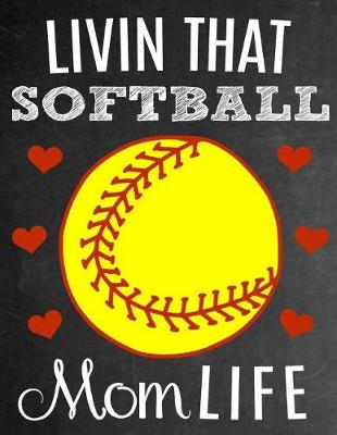 Book cover for Livin That Softball Mom Life