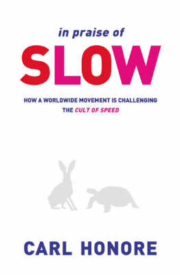 Book cover for In Praise of Slow