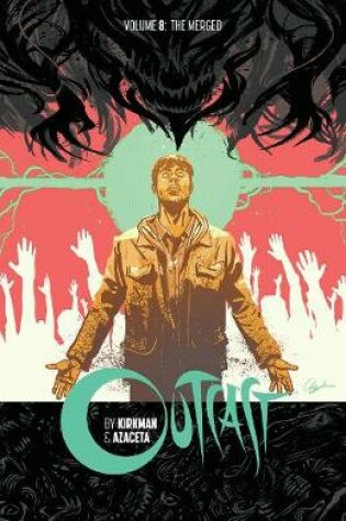 Cover of Outcast by Kirkman & Azaceta Volume 8