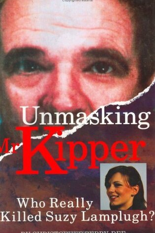 Cover of Unmasking Mr.kipper