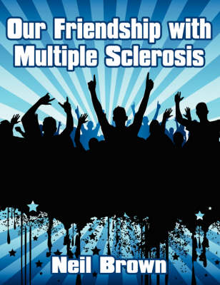 Book cover for Our Friendship with Multiple Sclerosis