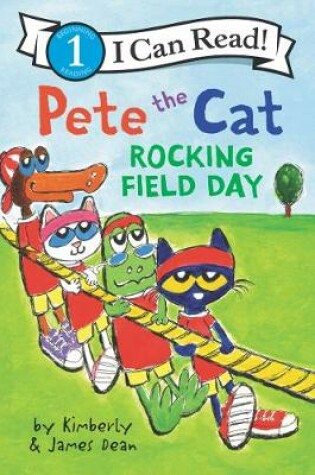 Cover of Pete the Cat: Rocking Field Day