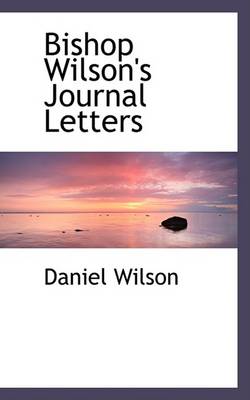 Book cover for Bishop Wilson's Journal Letters