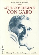 Book cover for Aquellos Tiempos Con Gabo