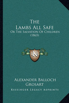 Book cover for The Lambs All Safe the Lambs All Safe