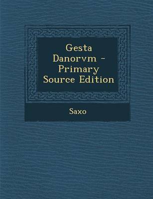 Book cover for Gesta Danorvm - Primary Source Edition