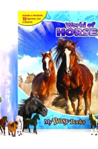 Cover of World of Horses: My Busy Books