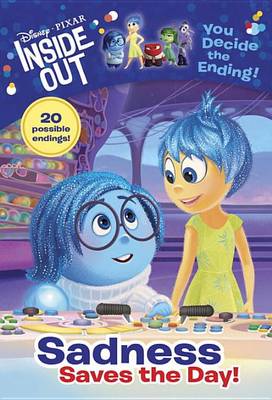 Book cover for Disney/Pixar Inside Out: Sadness Saves the Day!