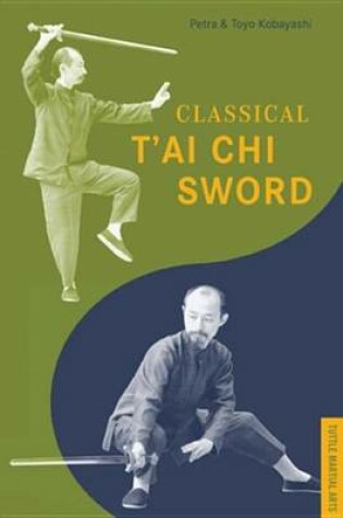 Cover of Classical t'Ai Chi Sword