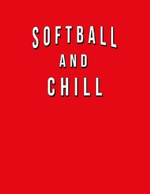 Book cover for Softball And Chill