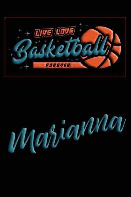 Book cover for Live Love Basketball Forever Marianna