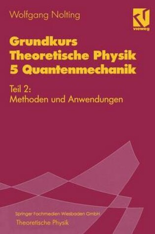 Cover of Grundkurs Theoretische Physik 5 Quantenmechanik