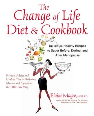 Book cover for The Change of Life Diet and Cookbook