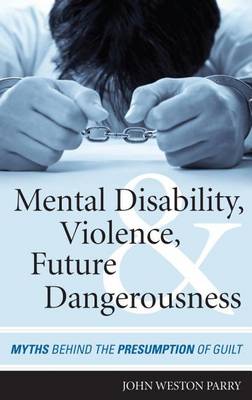 Book cover for Mental Disability, Violence, and Future Dangerousness