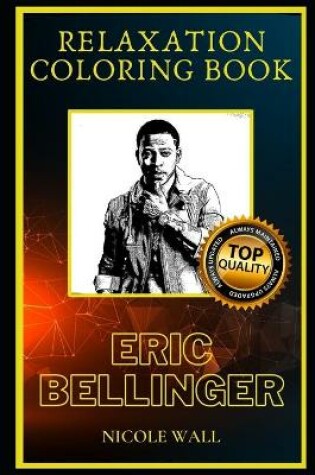 Cover of Eric Bellinger Relaxation Coloring Book