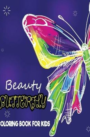 Cover of Beauty Butterfly Coloring Book For Kids