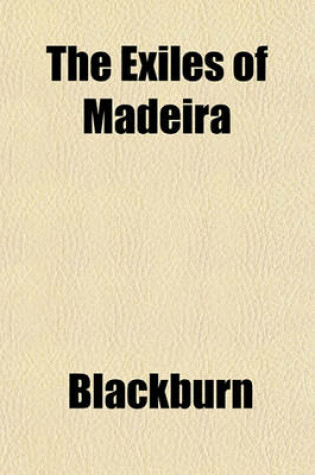 Cover of The Exiles of Madeira