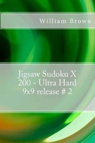 Cover of Jigsaw Sudoku X 200 - Ultra Hard 9x9 release # 2