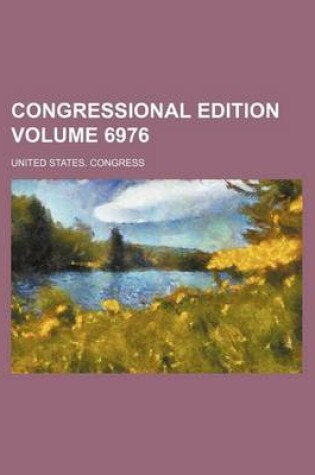 Cover of Congressional Edition Volume 6976