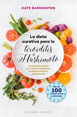 Book cover for La Dieta Curativa Para La Tiroiditis de Hashimoto