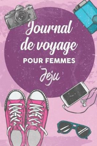 Cover of Journal de Voyage Pour Femmes Jeju