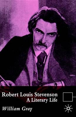 Book cover for Robert Louis Stevenson: A Literary Life