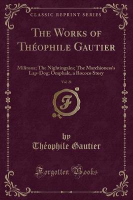 Book cover for The Works of Théophile Gautier, Vol. 21