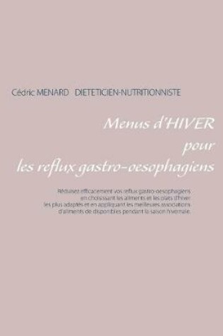 Cover of Menus d'hiver pour les reflux gastro-oesophagiens