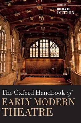Cover of The Oxford Handbook of Early Modern Theatre