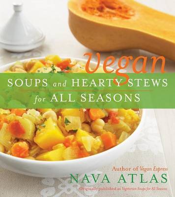 Book cover for Vegan Soups and Hearty Stews for All Seasons