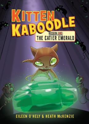 Cover of Kitten Kaboodle Mission 1: The Catier Emerald