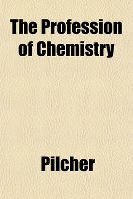 Book cover for The Profession of Chemistry