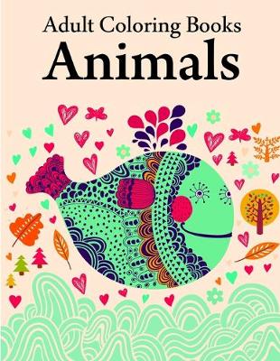 Cover of Adult Coloring Books Animals