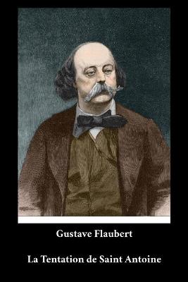 Book cover for Gustave Flaubert - La Tentation de Saint Antoine