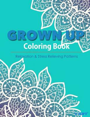 Cover of Grown Up Coloring Book 16