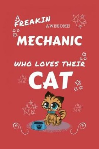 Cover of A Freakin Awesome Mechanic Who Loves Their Cat