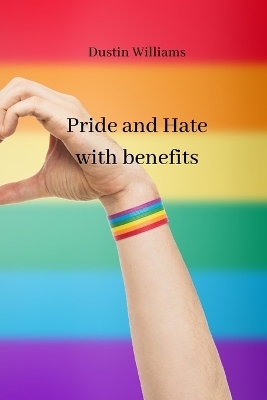 Cover of Pride and Hate with benefits