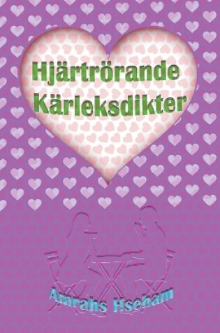 Cover of Hj�rtr�rande K�rleksdikter