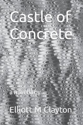 Cover of Castle of Concrete