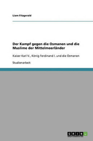 Cover of Der Kampf gegen die Osmanen und die Muslime der Mittelmeerlander