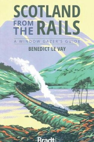 Cover of Scotland from the Rails