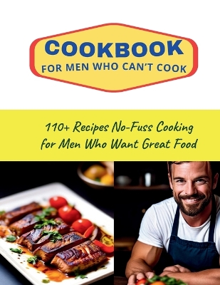 Book cover for CookBook for Men Who Can't Cook